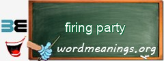 WordMeaning blackboard for firing party